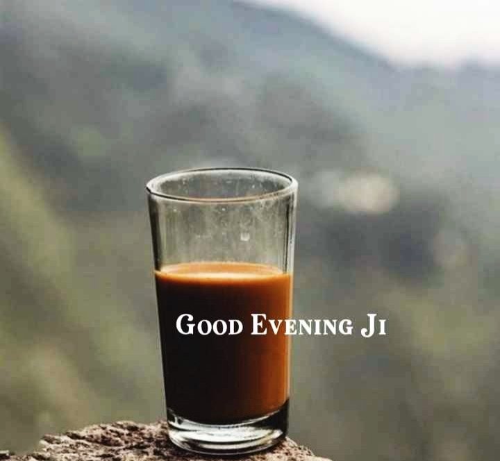 Good Evening Images With Tea