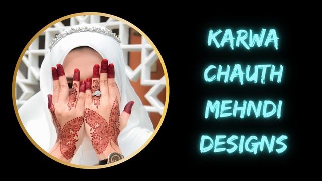 Karwa Chauth Mehndi Designs