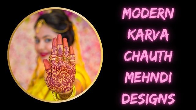 Modern Karva Chauth Mehndi Designs