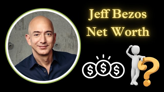 Jeff Bezos Net Worth