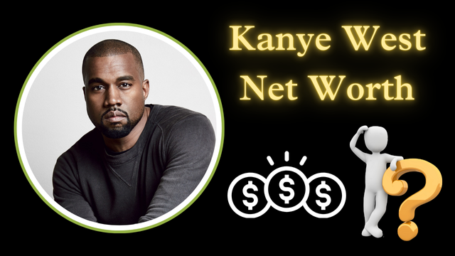 Kanye West Net Worth