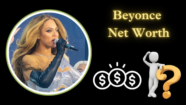 Beyonce Net Worth