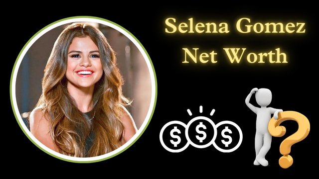 Selena Gomez Net Worth 2025