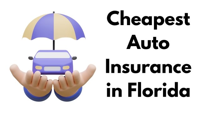 Cheapest Auto Insurance in Florida