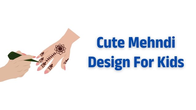 Cute Mehndi Design For Kids